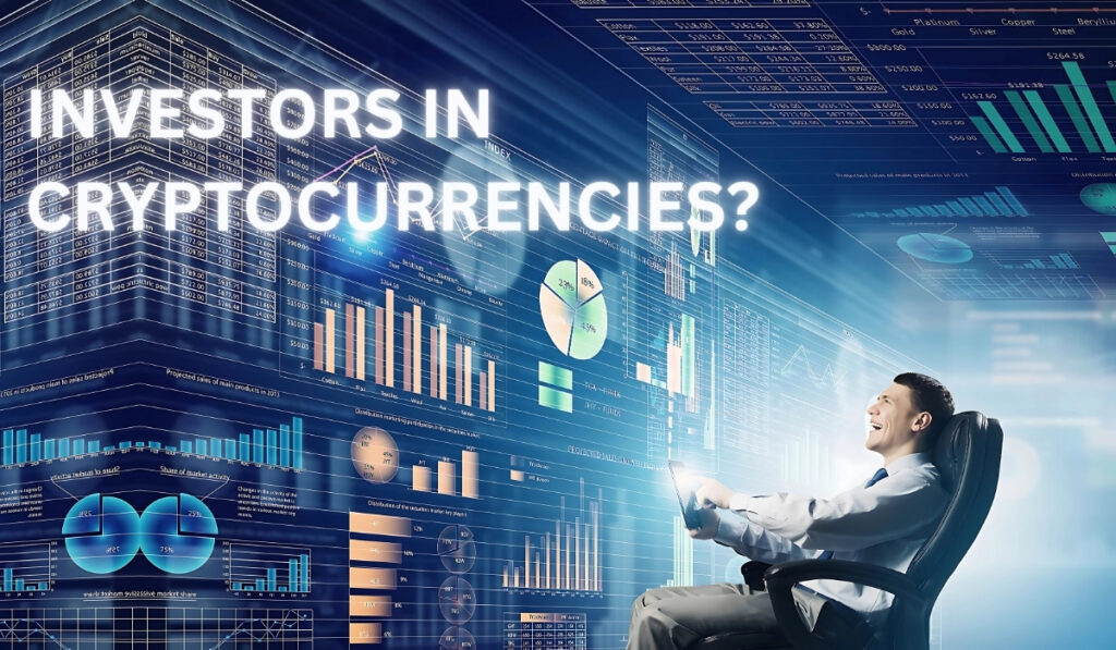 Who are the investors in cryptocurrencies?